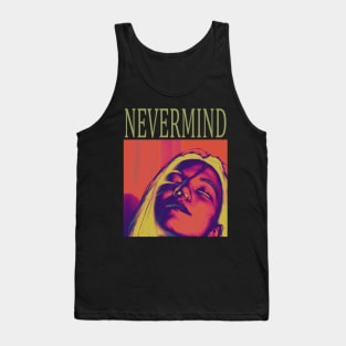 nevermind 4 Tank Top